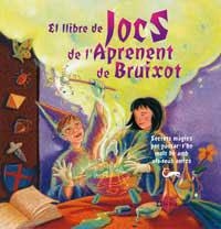 LLIBRE DE JOCS DE L'APRENENT DE BRUIXOT, EL | 9788482644158 | Llibreria Drac - Llibreria d'Olot | Comprar llibres en català i castellà online