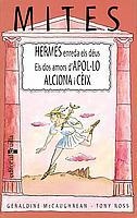 HERMES ENREDA ELS DEUS; ELS DOS AMORS D'APOLO; ALCIONA I CEI | 9788466105064 | MCCAUGHREAN, GERALDINE; T. ROSS | Llibreria Drac - Librería de Olot | Comprar libros en catalán y castellano online