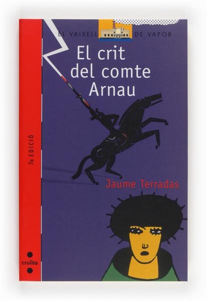 CRIT DEL COMTE ARNAU, EL | 9788466105095 | TERRADAS, JAUME | Llibreria Drac - Librería de Olot | Comprar libros en catalán y castellano online
