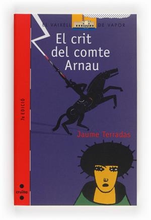 CRIT DEL COMTE ARNAU, EL | 9788466105095 | TERRADAS, JAUME | Llibreria Drac - Librería de Olot | Comprar libros en catalán y castellano online