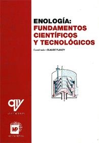 ENOLOGIA FUNDAMENTOS CIENTIFICOS Y TECNOLOGICOS | 9788484760740 | FLANZY, CLAUDE | Llibreria Drac - Librería de Olot | Comprar libros en catalán y castellano online