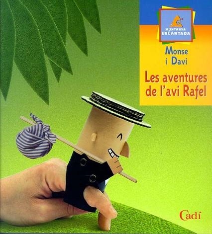 AVENTURES DE L'AVI RAFEL, LES | 9788447411122 | MONSE I DAVI | Llibreria Drac - Librería de Olot | Comprar libros en catalán y castellano online