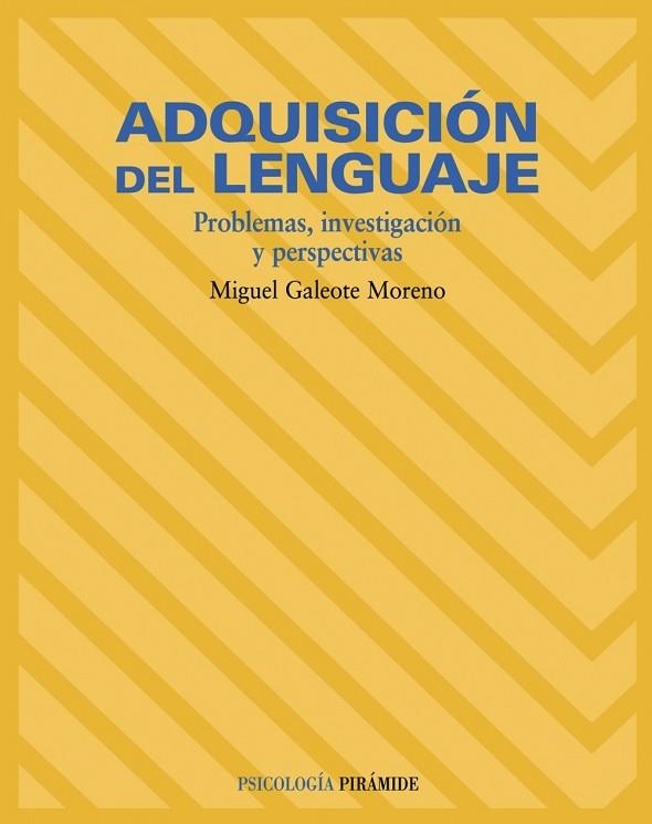 ADQUISICION DEL LENGUAJE.  PROBLEMAS, INVESTIGACION Y PERSPE | 9788436817379 | GALEOTE MORENO, MIGUEL | Llibreria Drac - Librería de Olot | Comprar libros en catalán y castellano online