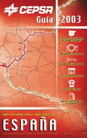 MAPA DE CARRETERAS Y GUIA TURISTICA ESPAÑA 2003 | 9788424104054 | Llibreria Drac - Librería de Olot | Comprar libros en catalán y castellano online