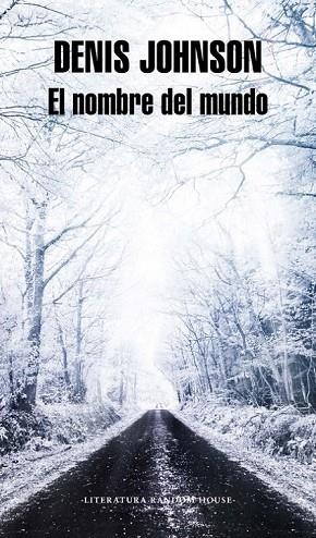 NOMBRE DEL MUNDO, EL | 9788439709640 | JOHNSON, DENIS | Llibreria Drac - Librería de Olot | Comprar libros en catalán y castellano online