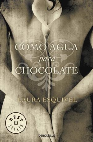 COMO AGUA PARA CHOCOLATE | 9788497592314 | ESQUIVEL, LAURA | Llibreria Drac - Llibreria d'Olot | Comprar llibres en català i castellà online