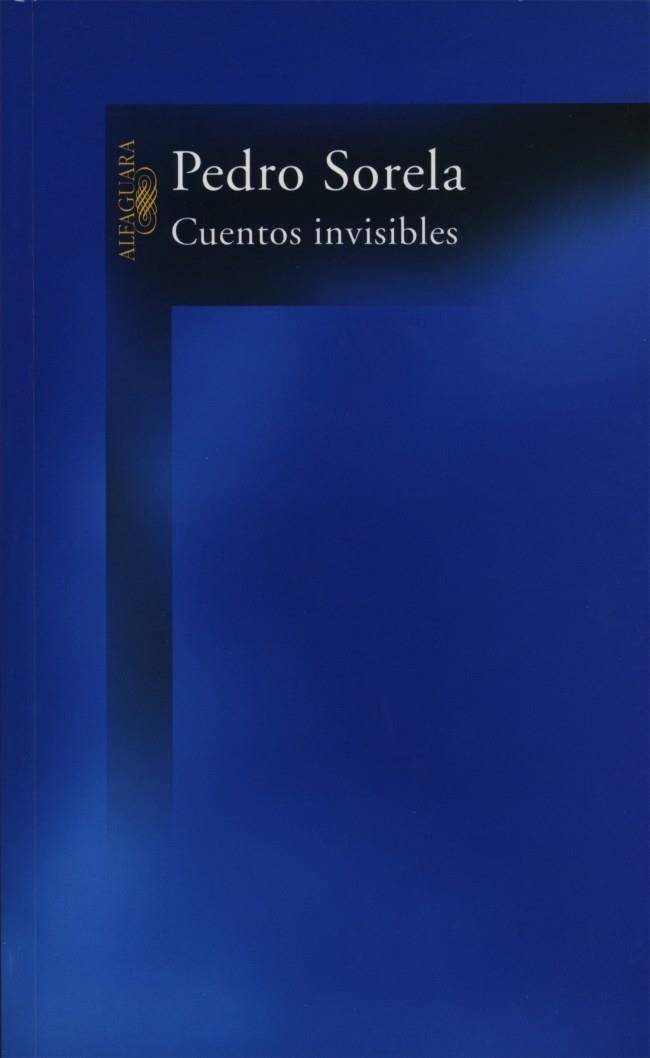 CUENTOS INVISIBLES | 9788420465869 | SORELA, PEDRO | Llibreria Drac - Librería de Olot | Comprar libros en catalán y castellano online