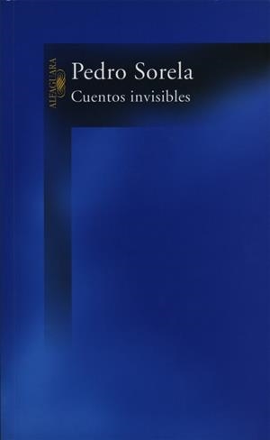 CUENTOS INVISIBLES | 9788420465869 | SORELA, PEDRO | Llibreria Drac - Librería de Olot | Comprar libros en catalán y castellano online