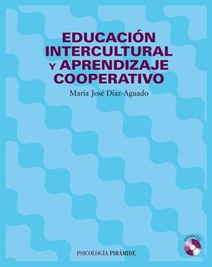 EDUCACION INTERCULTURAL Y APRENDIZAJE COOPERATIVO | 9788436817096 | DIAZ-AGUADO, MARIA JOSE | Llibreria Drac - Llibreria d'Olot | Comprar llibres en català i castellà online