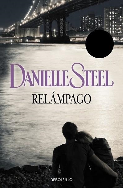 RELAMPAGO | 9788497592482 | STEEL, DANIELLE | Llibreria Drac - Llibreria d'Olot | Comprar llibres en català i castellà online