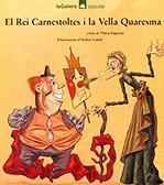 REI CARNESTOLTES I LA VELLA QUARESMA, EL | 9788424614911 | FIGUERAS ADELL, NURIA; A. CAÑAL | Llibreria Drac - Librería de Olot | Comprar libros en catalán y castellano online