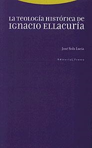 TEOLOGIA HISTORICA DE IGNACIO ELLACURIA, LA | 9788481643541 | SOLS LUCIA, JOSE | Llibreria Drac - Llibreria d'Olot | Comprar llibres en català i castellà online