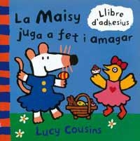 MAISY JUGA A FET I AMAGAR, LA -LLIBRE D'ADHESIUS- | 9788484880745 | COUSINS, LUCY | Llibreria Drac - Librería de Olot | Comprar libros en catalán y castellano online