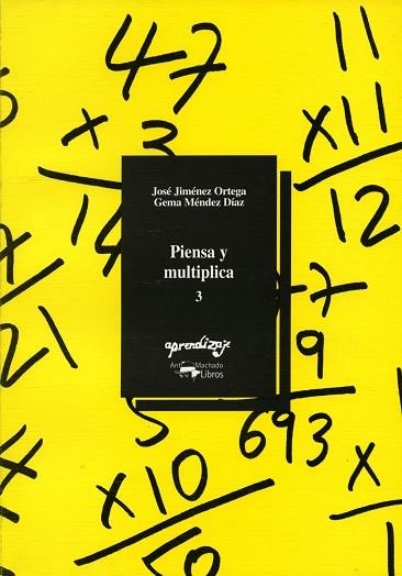 PIENSA Y MULTIPLICA 3 | 9788477742883 | JIMENEZ ORTEGA, JOSE; G. MENDEZ DIAZ | Llibreria Drac - Librería de Olot | Comprar libros en catalán y castellano online