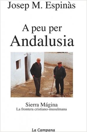 A PEU PER ANDALUSIA | 9788495616296 | ESPINAS, JOSEP M. | Llibreria Drac - Llibreria d'Olot | Comprar llibres en català i castellà online