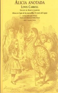 ALICIA ANOTADA | 9788473396943 | CARROLL, LEWIS (ED.DE MARTIN GARDNER) | Llibreria Drac - Librería de Olot | Comprar libros en catalán y castellano online