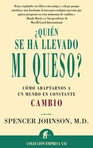 QUIEN SE HA LLEVADO MI QUESO? | 9788479533380 | JHONSON, SPENCER | Llibreria Drac - Librería de Olot | Comprar libros en catalán y castellano online
