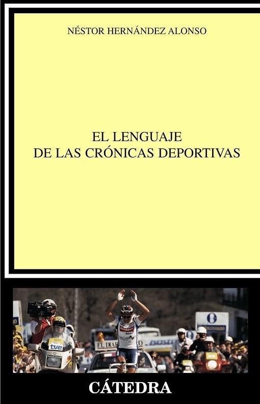 LENGUAJE DE LAS CRONICAS DEPORTIVAS, EL | 9788437620459 | HERNANDEZ ALONSO, NESTOR | Llibreria Drac - Librería de Olot | Comprar libros en catalán y castellano online