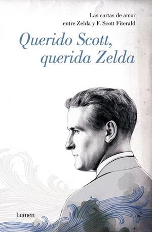 QUERIDO SCOTT, QUERIDA ZELDA. CARTAS DE AMOR ENTRE ZELDA I | 9788426413390 | BRYER, JACKSON R.; C. W. BARKS (EDS) | Llibreria Drac - Librería de Olot | Comprar libros en catalán y castellano online