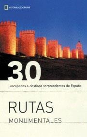 RUTAS MONUMENTALES.  30 ESCAPADAS A DESTINOS SORPRENDENTES | 9788482982977 | Llibreria Drac - Llibreria d'Olot | Comprar llibres en català i castellà online