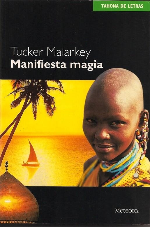 MANIFIESTA MAGIA | 9788495623218 | MALARKEY, TUCKER | Llibreria Drac - Librería de Olot | Comprar libros en catalán y castellano online