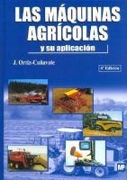 MAQUINAS AGRICOLAS Y SU APLICACION, LAS | 9788484761174 | ORTIZ-CAÑAVATE, J. | Llibreria Drac - Librería de Olot | Comprar libros en catalán y castellano online