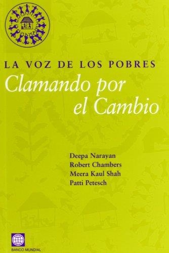 VOZ DE LOS POBRES, LA.  CLAMANDO POR EL CAMBIO | 9788484761068 | NARAYAN; CHAMBERS; SHAH; PETESCH | Llibreria Drac - Librería de Olot | Comprar libros en catalán y castellano online