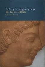 ORFEO Y LA RELIGION GRIEGA | 9788478446728 | GUTHRIE, W.K.C. | Llibreria Drac - Librería de Olot | Comprar libros en catalán y castellano online
