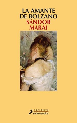AMANTE DE BOLZANO, LA | 9788478885756 | MARAI, SANDOR | Llibreria Drac - Llibreria d'Olot | Comprar llibres en català i castellà online