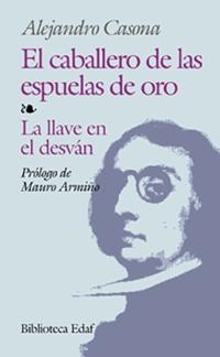 CABALLERO DE LAS ESPUELAS DE ORO - LA LLAVE EN EL DESVAN | 9788476400180 | CASONA, ALEJANDRO | Llibreria Drac - Librería de Olot | Comprar libros en catalán y castellano online