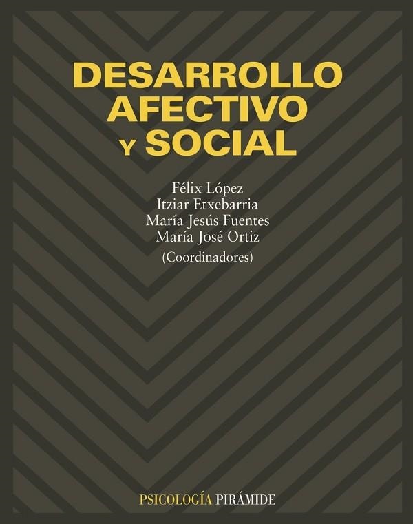 DESARROLLO AFECTIVO Y SOCIAL | 9788436813623 | LOPEZ, FELIX, ITZIAR ETXEBARRIA | Llibreria Drac - Llibreria d'Olot | Comprar llibres en català i castellà online