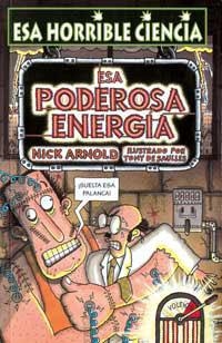 ESA PODEROSA ENERGIA | 9788427220935 | ARNOLD, NICK | Llibreria Drac - Librería de Olot | Comprar libros en catalán y castellano online