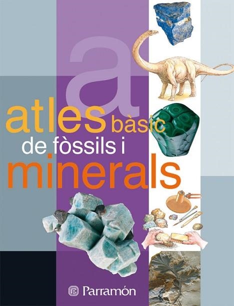 ATLES BASIC DE FOSSILS I MINERALS | 9788434225671 | Llibreria Drac - Llibreria d'Olot | Comprar llibres en català i castellà online