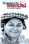 RIGOBERTA MENCHU.  LA VEU DELS INDIGENES | 9788473067942 | MINOBIS, MONTSERRAT | Llibreria Drac - Librería de Olot | Comprar libros en catalán y castellano online