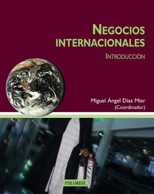 NEGOCIOS INTERNACIONALES.  INTRODUCCION | 9788436817492 | DIAZ MIER, MIGUEL ANGEL | Llibreria Drac - Librería de Olot | Comprar libros en catalán y castellano online