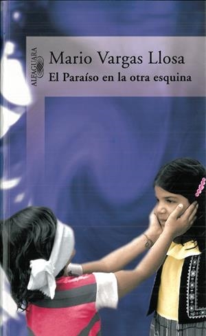 PARAISO EN LA OTRA ESQUINA, EL | 9788420465579 | VARGAS LLOSA, MARIO | Llibreria Drac - Librería de Olot | Comprar libros en catalán y castellano online