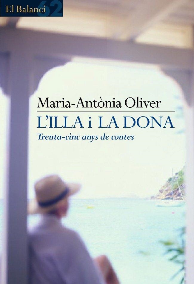 ILLA I LA DONA, L'.  TRENTA-CINC ANYS DE CONTES | 9788429752748 | OLIVER, MARIA-ANTONIA | Llibreria Drac - Librería de Olot | Comprar libros en catalán y castellano online