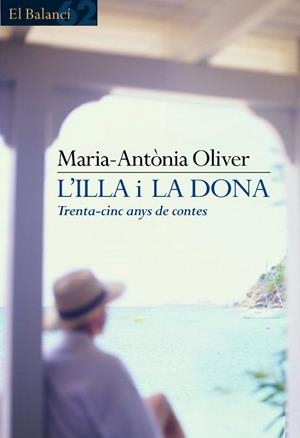 ILLA I LA DONA, L'.  TRENTA-CINC ANYS DE CONTES | 9788429752748 | OLIVER, MARIA-ANTONIA | Llibreria Drac - Librería de Olot | Comprar libros en catalán y castellano online