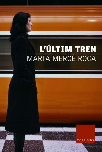 ULTIM TREN, L' | 9788466403153 | ROCA, MARIA MERCE | Llibreria Drac - Llibreria d'Olot | Comprar llibres en català i castellà online