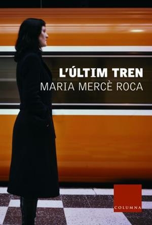 ULTIM TREN, L' | 9788466403153 | ROCA, MARIA MERCE | Llibreria Drac - Llibreria d'Olot | Comprar llibres en català i castellà online