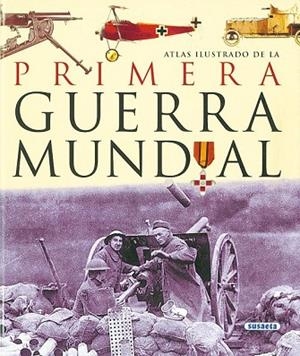 ATLAS ILUSTRADO PRIMERA GUERRA MUNDIAL | 9788430534791 | Llibreria Drac - Llibreria d'Olot | Comprar llibres en català i castellà online