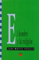 HOMBRE Y LA RELIGION, EL | 9788428816915 | VELASCO, JUAN MARTIN | Llibreria Drac - Librería de Olot | Comprar libros en catalán y castellano online