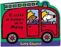 COTXE DE BOMBERS DE LA MAISY, EL | 9788484880455 | COUSINS, LUCY | Llibreria Drac - Librería de Olot | Comprar libros en catalán y castellano online