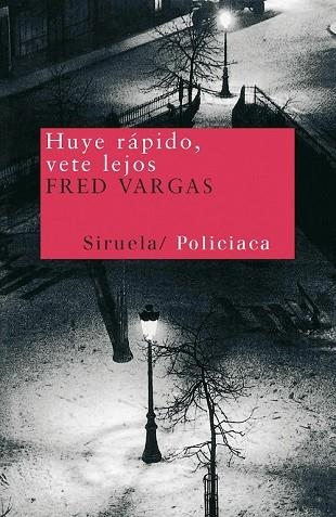 HUYE RAPIDO VETE LEJOS | 9788478446612 | VARGAS, FRED | Llibreria Drac - Librería de Olot | Comprar libros en catalán y castellano online