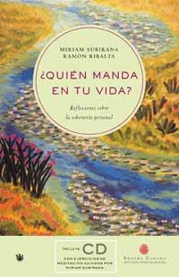 QUIEN MANDA EN TU VIDA | 9788479019600 | SUBIRANA, MIRIAN I RAMON RIBALTA | Llibreria Drac - Llibreria d'Olot | Comprar llibres en català i castellà online