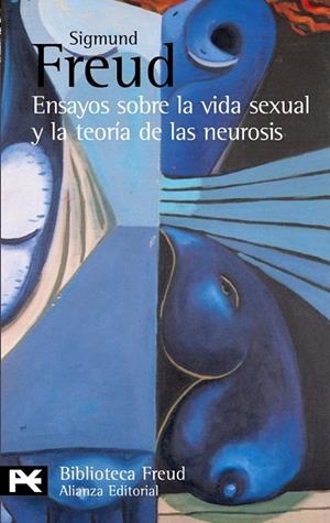 ENSAYOS SOBRE LA VIDA SEXUAL Y LA TEORIA DE LAS NEUROSIS | 9788420655512 | FREUD, SIGMUND | Llibreria Drac - Llibreria d'Olot | Comprar llibres en català i castellà online