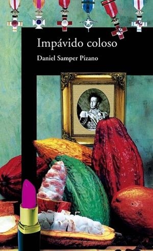 IMPAVIDO COLOSO | 9788420466880 | SAMPER PIZANO, DANIEL | Llibreria Drac - Llibreria d'Olot | Comprar llibres en català i castellà online