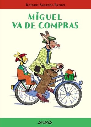 MIGUEL VA DE COMPRAS | 9788466716635 | BERNER, ROTRAUT SUSANNE | Llibreria Drac - Llibreria d'Olot | Comprar llibres en català i castellà online