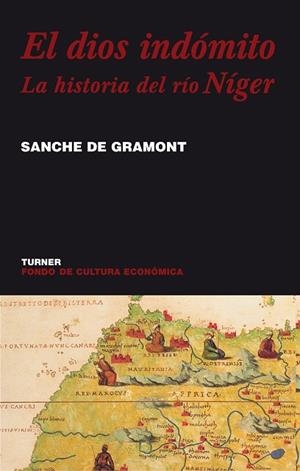 DIOS INDOMITO, EL. LA HISTORIA DEL RIO NIGER | 9788475065892 | GRAMONT, SANCHE DE | Llibreria Drac - Llibreria d'Olot | Comprar llibres en català i castellà online