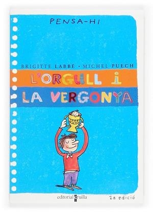 ORGULL I LA VERGONYA, L' | 9788466106344 | LABBE, BRIGITTE I MICHEL PUECH | Llibreria Drac - Llibreria d'Olot | Comprar llibres en català i castellà online